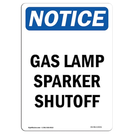 Signmission Safety Sign, OSHA Notice, 5" Height, Gas Lamp Sparker Shutoff Sign, Portrait, 10PK OS-NS-D-35-V-13001-10PK